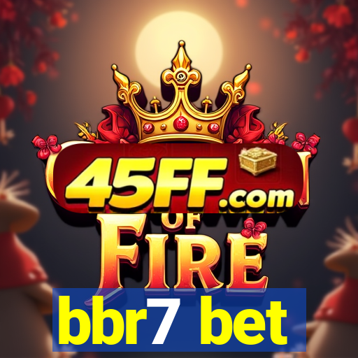 bbr7 bet